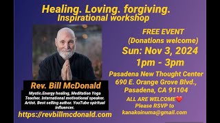 Rev Bill SelfHealing Workshop  at The Pasadena New Thought Center [upl. by Erasmus357]