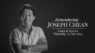 Remembering Joseph Chean  Funeral Service Thursday 23 November 2023 [upl. by Urania]