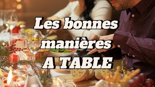 bonne manière à tablesavoirvivre à tablerepas formelrègles de politesse à tableétiquette repas [upl. by Araas811]