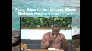 GUEST SPEAKER  PASTOR EDGAR AARON CHICAGO IL [upl. by Scuram]