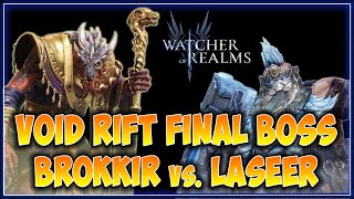 Watcher of Realms NIGHTMARE Void Rift Laseer Final Boss Battle Brokkir Tankin for the Win [upl. by Bik]