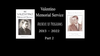 Valentino Memorial Service  Program Archive 2013  2022 [upl. by Anaert]