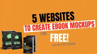 Ebook Mockup  5 Free Ebook Mockup Sites In 2023  How to Create MOCKUPS FREE  Mockup Tutorial [upl. by Imotih732]