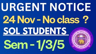 URGENT Update SOL Classes Semester 135  24 Nov Class Notice by SOL [upl. by Ardyth727]