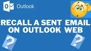 How to RecallCancel a Sent Email in Outlook Web [upl. by Broderic594]