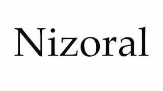 How to Pronounce Nizoral [upl. by Osborn]