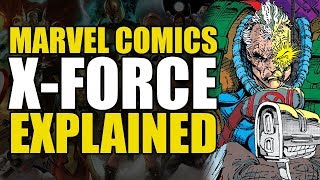 Marvel Comics XForce Explained  Comics Explained [upl. by Yseult]