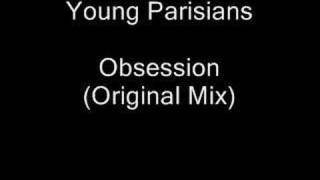 Young Parisians  Obsession original mix [upl. by Rakia]