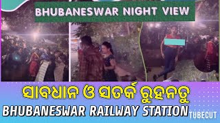 BHUBANESWAR NIGHT VIEW  RAILWAY STATION NIGHT VIEW bhubaneswar nightview [upl. by Rohclem441]