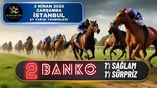 3 Nisan 2024 Çarşamba İstanbul At Yarışı Tahminleri [upl. by Hose]