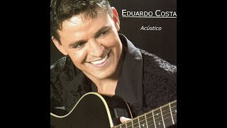 Eduardo Costa  quotCoração da Pátriaquot Acústico2004 [upl. by Avis590]