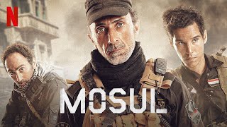 MOSUL  NETFLIX [upl. by Airdnekal950]