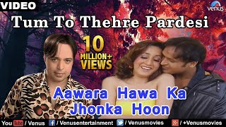 Aawara Hawa Ka Jhonka Hoon Song  Altaf Raja [upl. by Etiuqal]