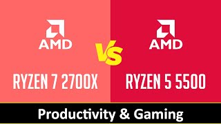 AMD Ryzen 7 2700X vs AMD Ryzen 5 5500  Productivity amp Gaming RTX 3080 [upl. by Timmy]