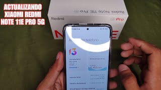 Actualizando Xiaomi redmi note 11E pro 5G [upl. by Scribner33]