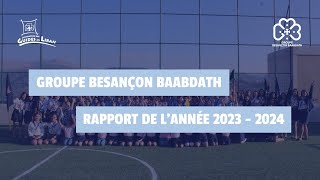 Groupe Besançon Baabdath  Rapport de lannée 20232024 [upl. by Siletotsira181]