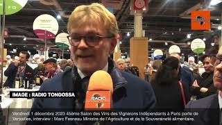 1 décembre 2023 45ème Salon des Vins des Vignerons Indépendants à Paris interview  Marc Fesneau [upl. by Noyk]