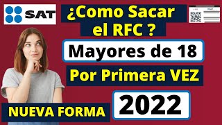 Como SACAR RFC Por PRIMERA Vez Mayores de 18 años RFC SAT 2022☝NUEVA FORMA😮 [upl. by Pippy]