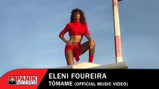 Eleni Foureira  Tómame  Official Music Video [upl. by Ross]