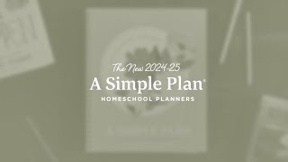 A Simple Plan Homeschool Planners 20242025 [upl. by Dorine]