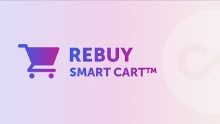 Rebuy Smart Cart — The AIpowered conversion boosting shopping cart [upl. by Malda]