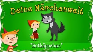 Rotkäppchen  Märchen und Geschichten für Kinder  Brüder Grimm  Deine Märchenwelt [upl. by Einehpets]