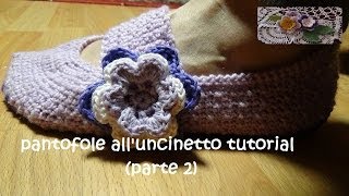 pantofole alluncinetto tutorial modello glicine parte 2 [upl. by Lethia827]