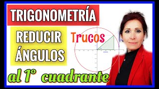 REDUCCIÓN DE ÁNGULOS AL PRIMER CUADRANTETRUCOS TRIGONOMETRÍA quotFACILÍSIMOquot [upl. by Ayekahs]