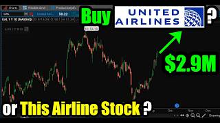 Buy THIS Airline Stock or United Airlines UAL [upl. by Onin]