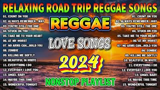 REGGAE MIX 2024  OLDIES BUT GOODIES REGGAE SONGS  RELAXING ROAD TRIP LOVE SONGS 2024 [upl. by Norahs]