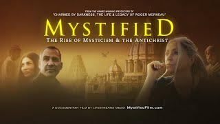 MYSTIFIED the Rise of Mysticism amp the Antichrist  Film  Meditation Psychedelic Drugs Interfaith [upl. by Yhtur289]