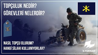 Topçuluk nedirgörevleri nelerdir  İlyasoloji [upl. by Schmitz]