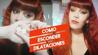 🔴 ESCONDER Y OCULTAR DILATACIONES Y EXPANSIONES DE OREJA  ArteDeCarry [upl. by Adnyc]