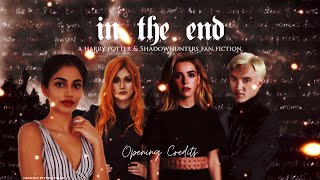 HP x TMI  IN THE END ― opening credits  quotev trailer [upl. by Eisor313]