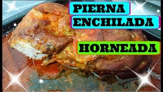 DELICIOSA PIERNA ENCHILADA nuestra cena de fin de año [upl. by Trinidad372]