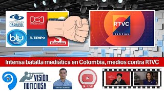 Noticias 2910 Intensa batalla mediática en Colombia medios contra RTVC [upl. by Yekcor]