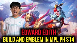 Edward Edith Build and Emblem in MPL PH VS FCAP [upl. by Pansir436]