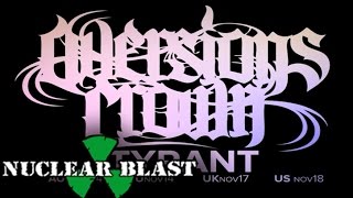 AVERSIONS CROWN  The Glass Sentient OFFICIAL LYRIC VIDEO [upl. by Rebmetpes622]