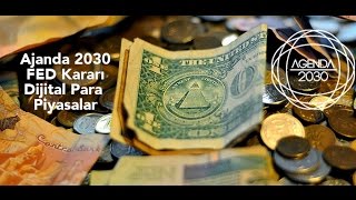 Ajanda 2030 FED Kararı Dijital Para ve Piyasalar [upl. by Minsat]