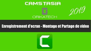 TUTO CAMTASIA  Enregistrement decran  Montage et Partage de video  1 [upl. by Nnairret]