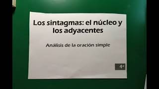 Los sintagmas núcleos y adyacentes [upl. by Byrd260]