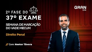 2ª fase do Exame 37 OAB  Marcação do Vade Mecum  Direito Penal com Nestor Távora [upl. by Ramal623]