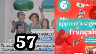 mes apprentissages en français 6 AP page 57 [upl. by Ahsinej751]