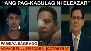 PAMILYA SAGRADOFULL EPISODE 81OCTOBER 072024 [upl. by Gavette36]