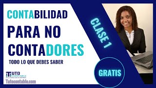 Como llevar la contabilidad de mi NEGOCIO  Contabilidad para no CONTADORES CLASE 1 [upl. by Koziara]