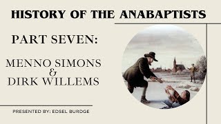 History of the Anabaptists Part 7 [upl. by Ray210]