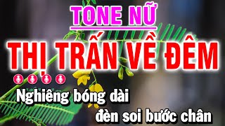 Karaoke Trữ Tình Thị Trấn Về Đêm Tone Nữ Beat Dễ Hát [upl. by Cyprus]