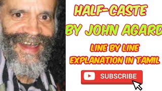 HalfCaste poem by John Agard  Explanation in Tamil  Summary in Tamil [upl. by Amend650]