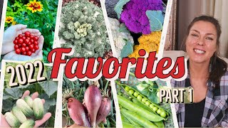 Best Vegetable Varieties to Grow 2022 Favorites PART 1 [upl. by Neerod]