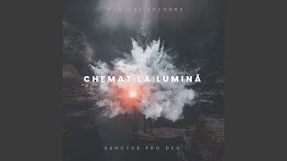 Chemat la Lumină [upl. by Yna]